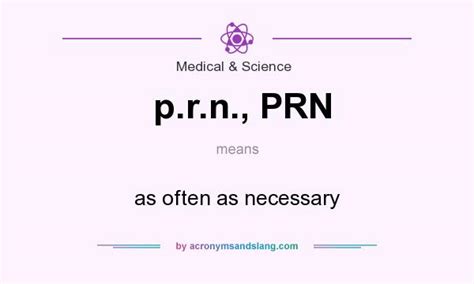 prñ|P.R.N. Definition & Meaning 